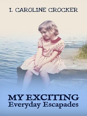 cover image of My Exciting Everyday Escapades